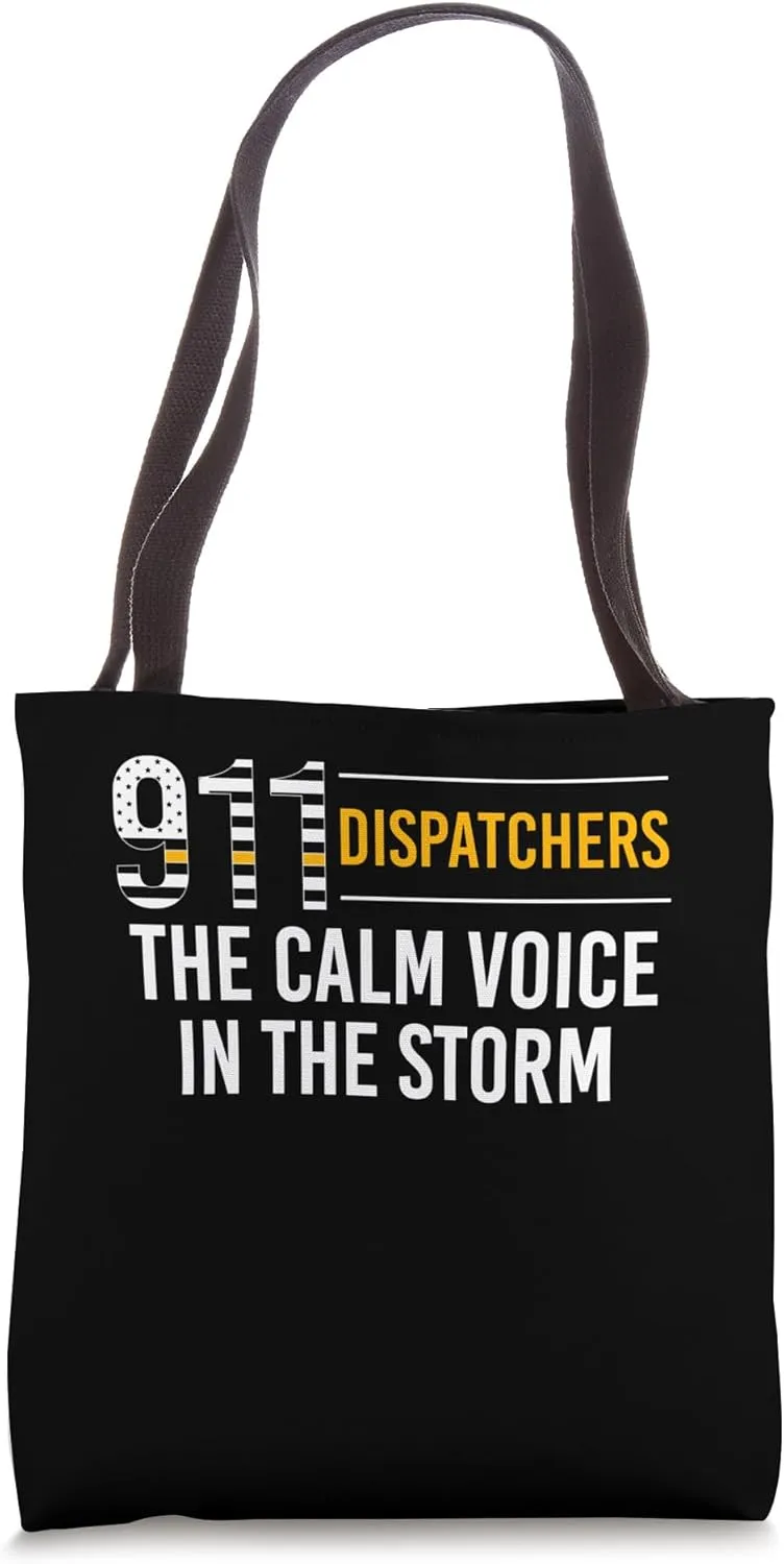 911 Dispatchers The Calm Voice In The Storm Tote Bag