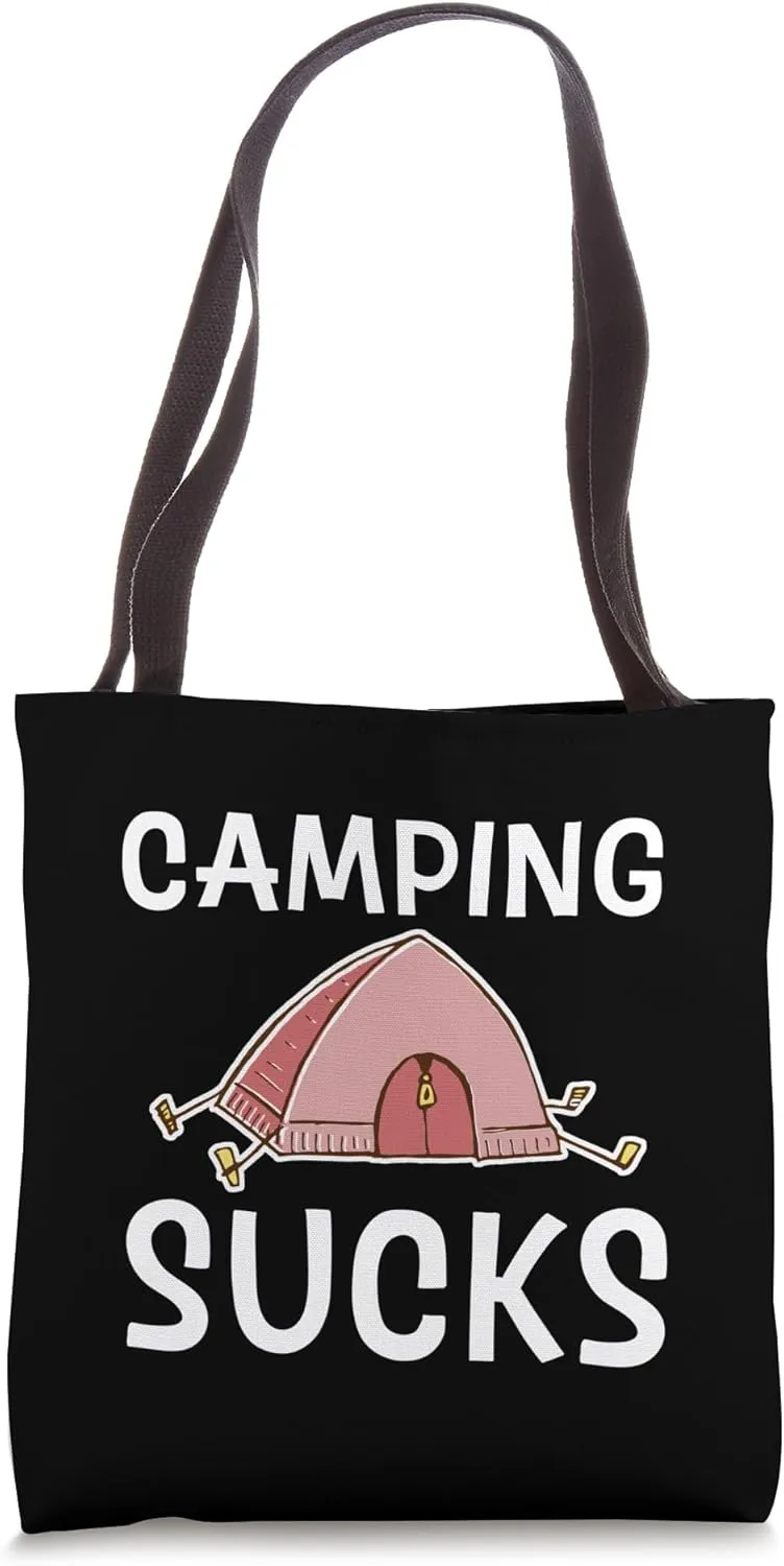 Camping Sucks Outdoor Anti-Camping ------- Tote Bag