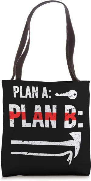 Fireman's Plan B | Funny Firefighter Axe and Crowbar Tool Tote Bag