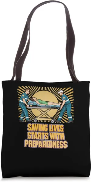 Saving Lives Starts With Preparedness First Responders Tote Bag