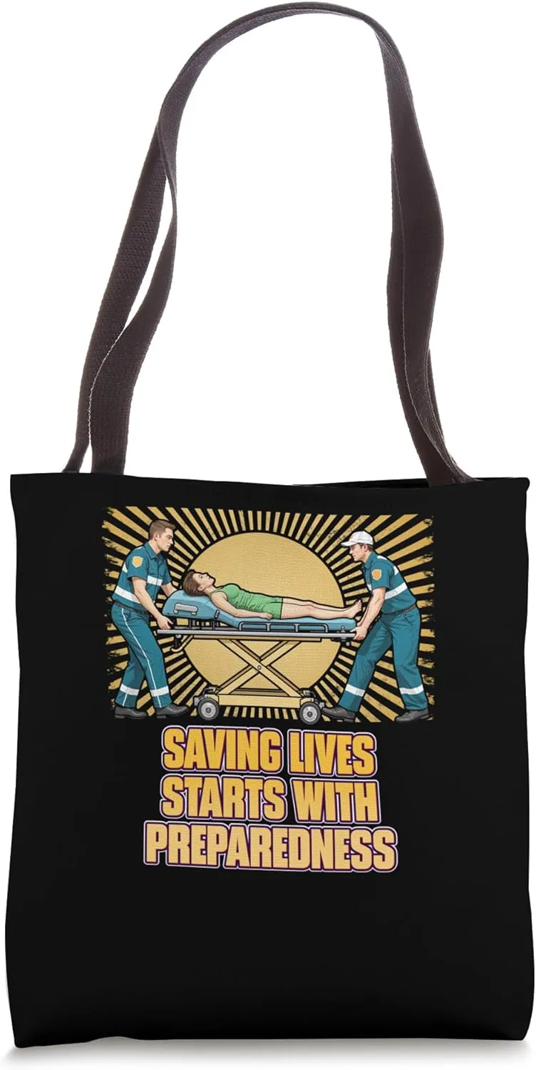 Saving Lives Starts With Preparedness First Responders Tote Bag