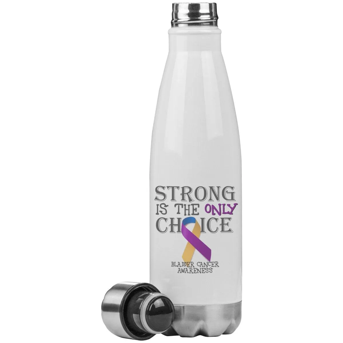 Strong is the Only Choice -Bladder Cancer Awareness 20oz Insulated Water Bottle |x|