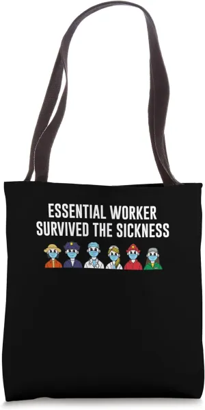 Survived the Sickness Frontliner Funny Frontline Worker Tote Bag