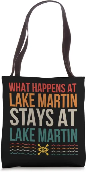 What Happens At Lake Martin Lake Life Kayaking Camping Tote Bag